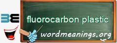 WordMeaning blackboard for fluorocarbon plastic